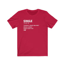 Load image into Gallery viewer, "SINGLE" Jersey Short Sleeve Tee (9 fashion colors)