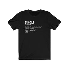 Load image into Gallery viewer, "SINGLE" Jersey Short Sleeve Tee (9 fashion colors)