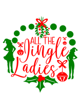 Load image into Gallery viewer, "Jingle Ladies" Long Sleeve Tee~HOLIDAY LIMITED EDITION