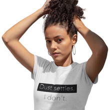 Load image into Gallery viewer, "Dust Settles" Solid Color T-Shirt