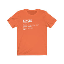 Load image into Gallery viewer, "SINGLE" Jersey Short Sleeve Tee (9 fashion colors)