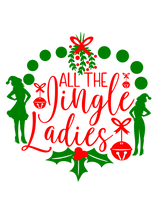 Load image into Gallery viewer, HOLIDAY LIMITED EDITION &quot;Jingle Ladies&quot; Long Sleeve Tee