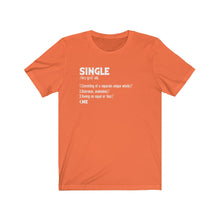 Load image into Gallery viewer, &quot;SINGLE&quot; Jersey Short Sleeve Tee (9 fashion colors)