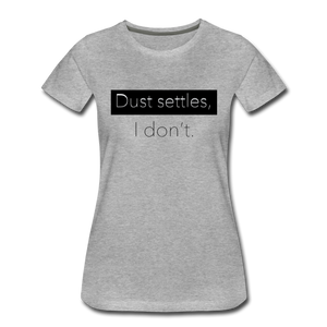 "Dust Settles" Solid Color T-Shirt - heather gray